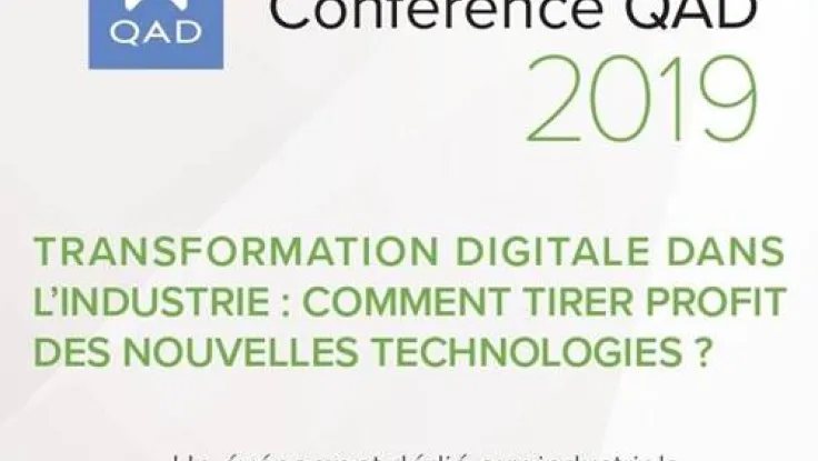 L'équipe QAD a le plaisir de vous convier à la Conférence QAD 2019